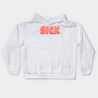 sick Kids Hoodie